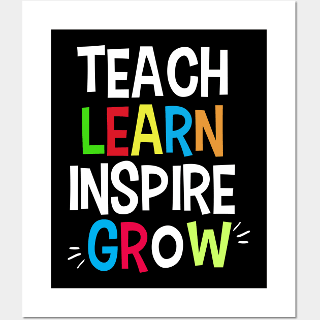 Teach Learn Inspire Grow Wall Art by ArtedPool